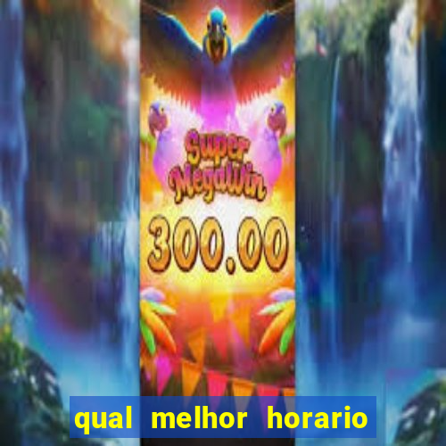 qual melhor horario para jogar fortune dragon